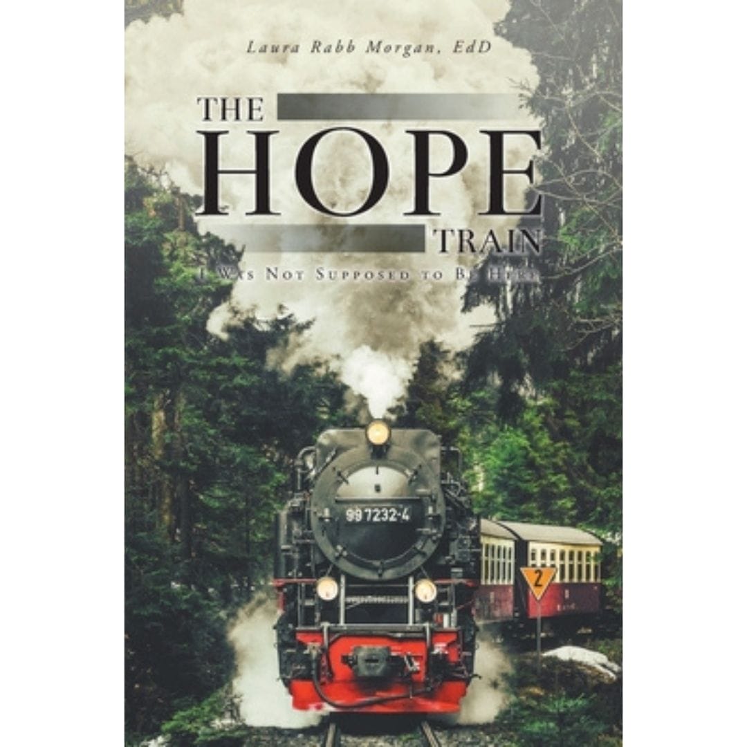 ‘The Hope Train: I Was Not Supposed to Be Here’
