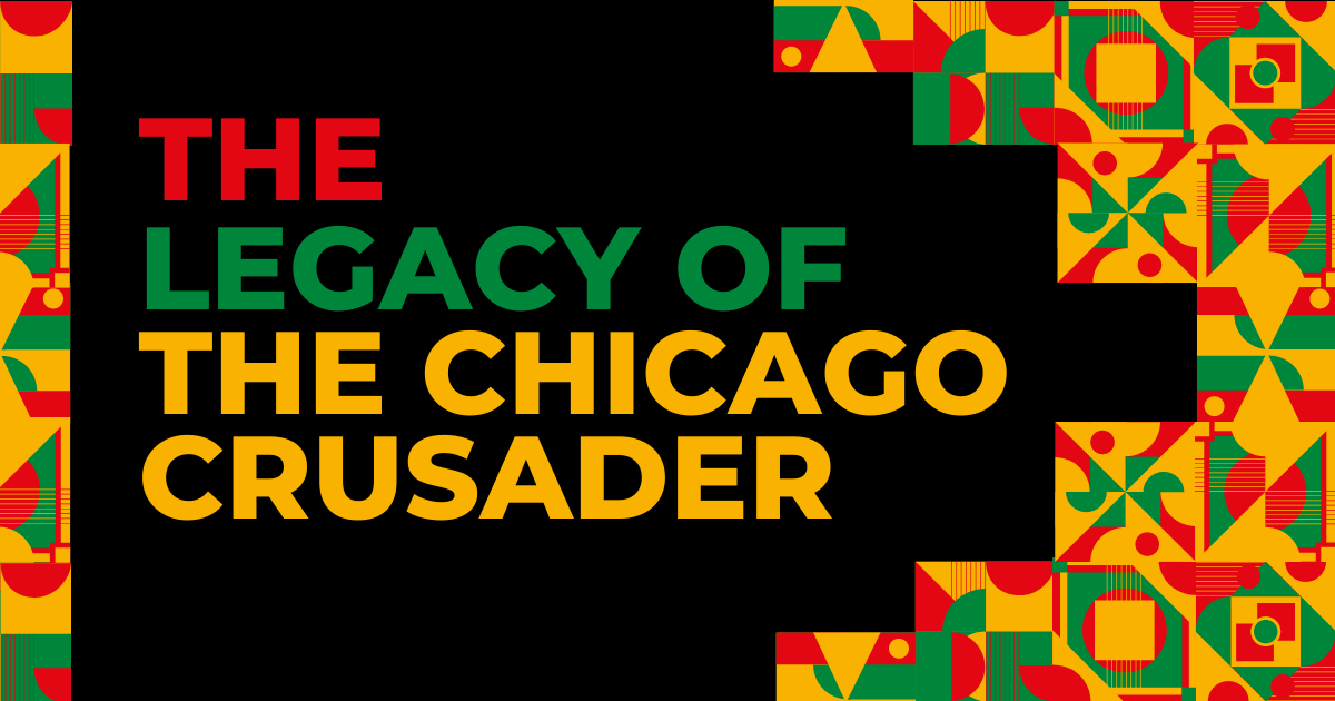 The Legacy of the Chicago Crusader